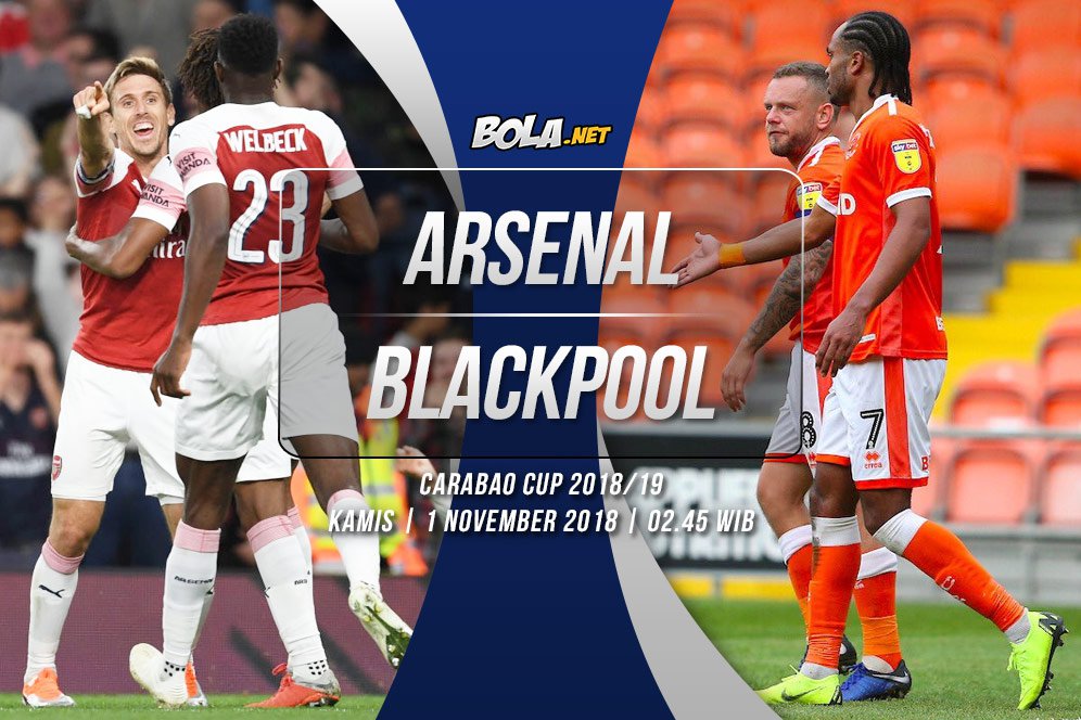 Prediksi Arsenal vs Blackpool 1 November 2018