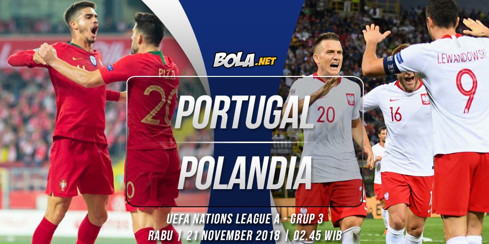 Prediksi Portugal vs Polandia 21 November 2018