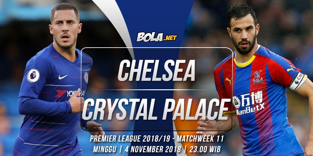 Prediksi Chelsea vs Crystal Palace 4 November 2018