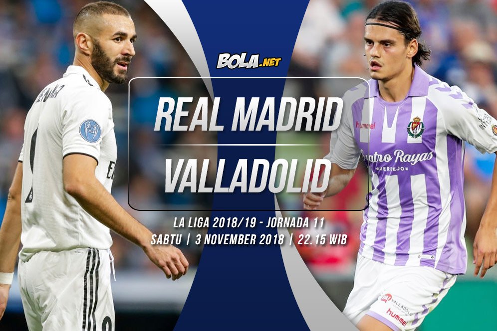 Prediksi Real Madrid vs Real Valladolid 3 November 2018