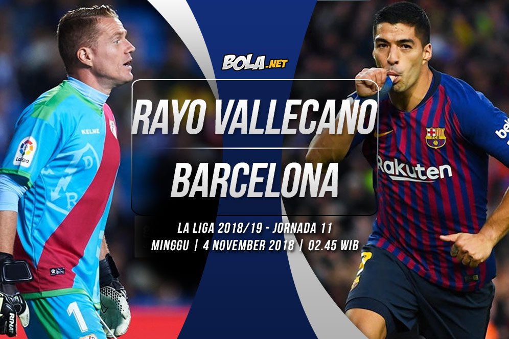 Data dan Fakta La Liga: Rayo Vallecano vs Barcelona