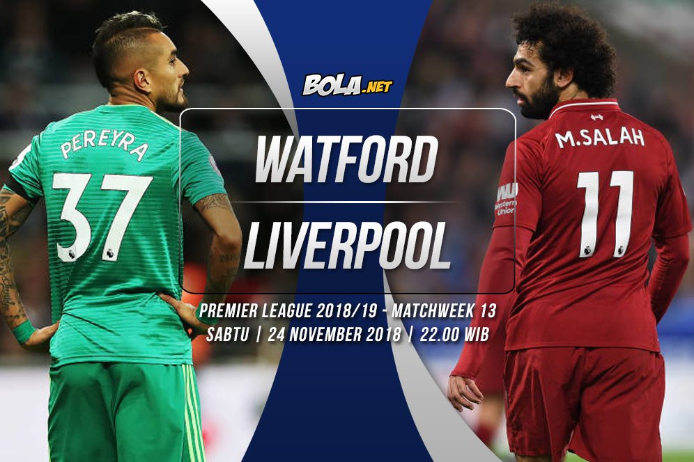 Data dan Fakta Premier League: Watford vs Liverpool