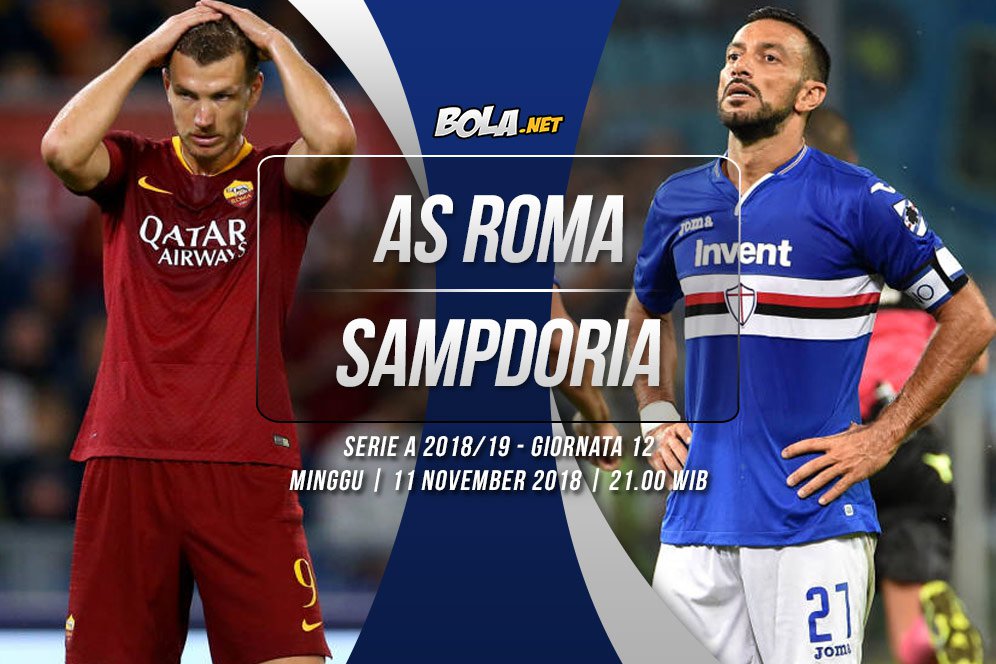 Data dan Fakta Serie A: AS Roma vs Sampdoria Data dan Fakta Serie A: AS Roma vs Sampdoria