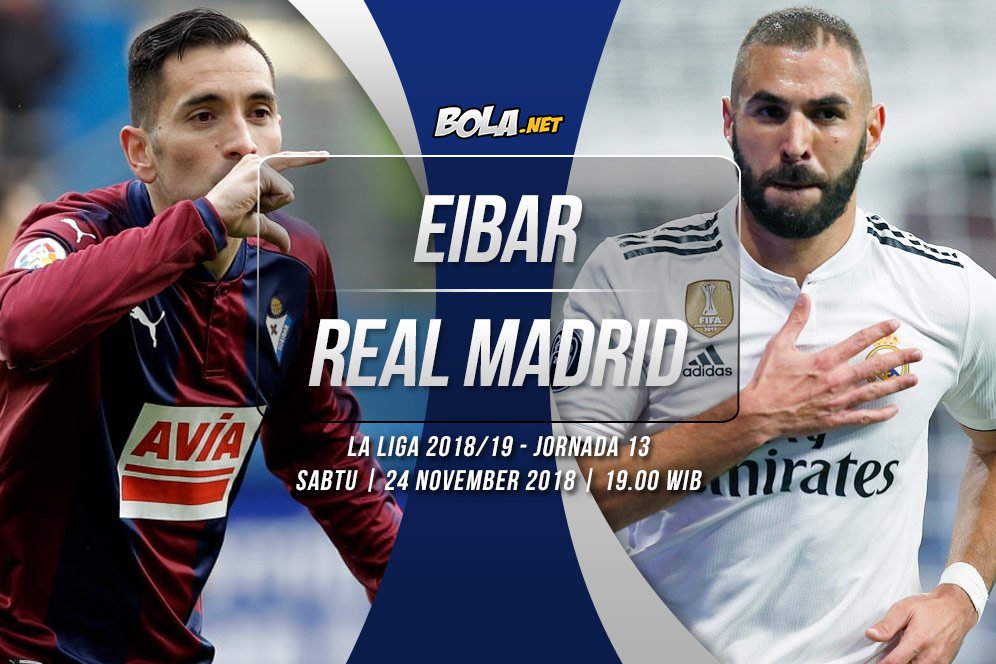 Prediksi Eibar vs Real Madrid 24 November 2018