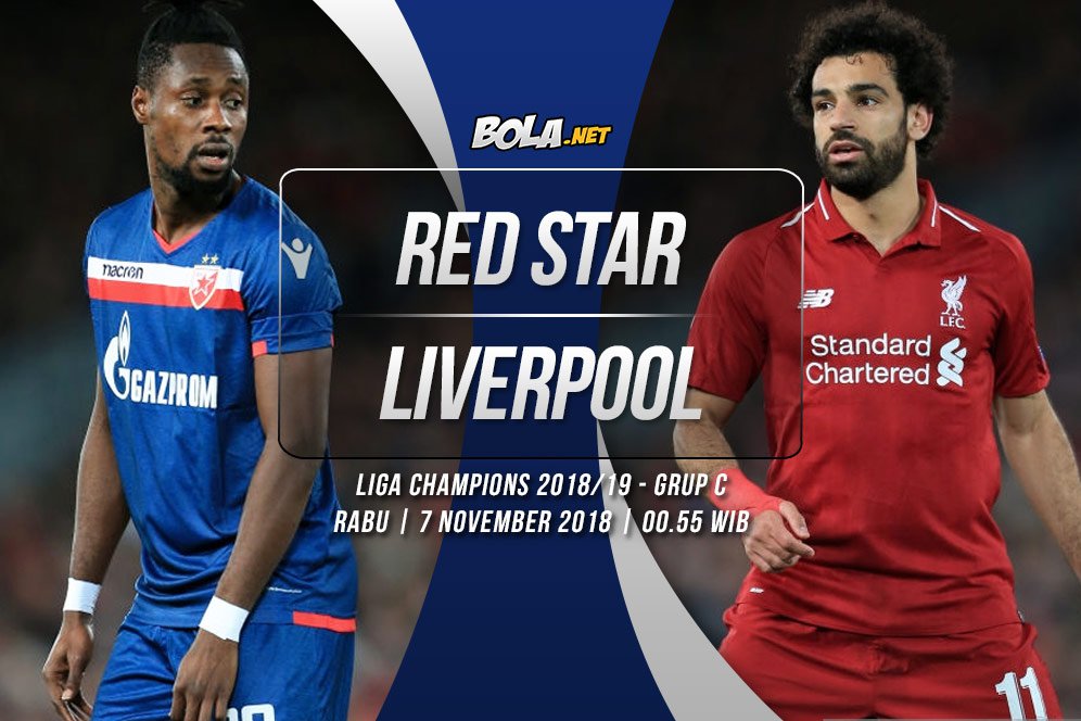 Data dan Fakta Liga Champions: Red Star Belgrade vs Liverpool