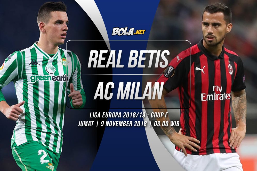 Prediksi Real Betis vs AC Milan 9 November 2018 Prediksi Real Betis vs AC Milan 9 November 2018