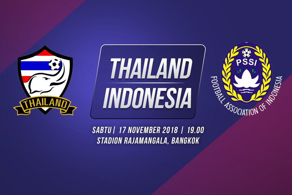 Jadwal Siaran Langsung Thailand vs Indonesia di Piala AFF 2018