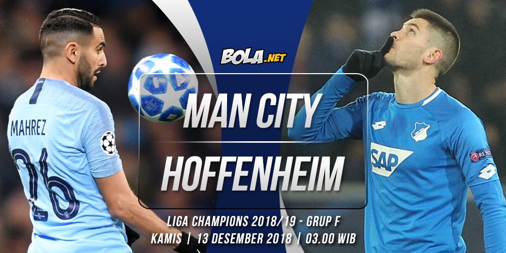 Prediksi Manchester City vs Hoffenheim 13 Desember 2018