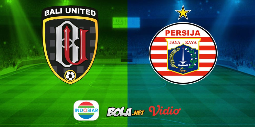 Live Streaming Liga 1 di Indosiar: Bali United vs Persija Jakarta