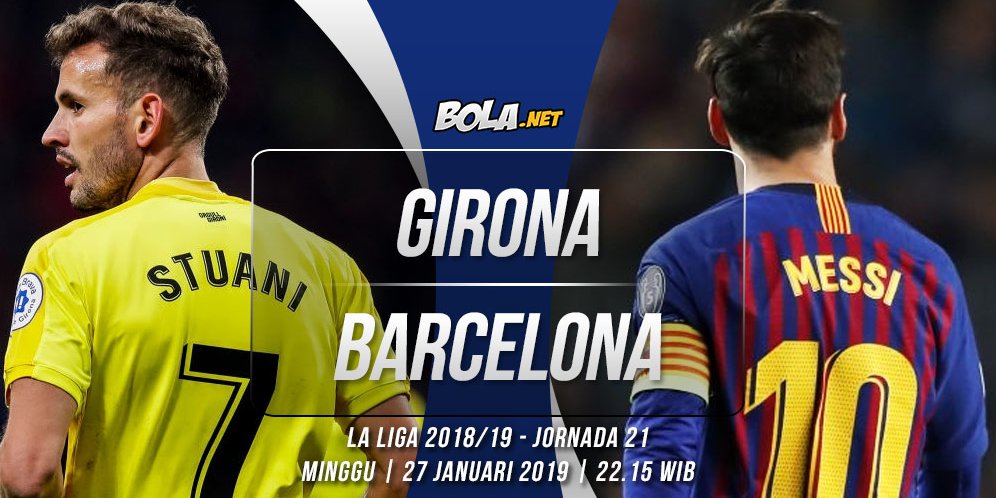 Prediksi Girona Vs Barcelona 27 Januari 19 Bola Net