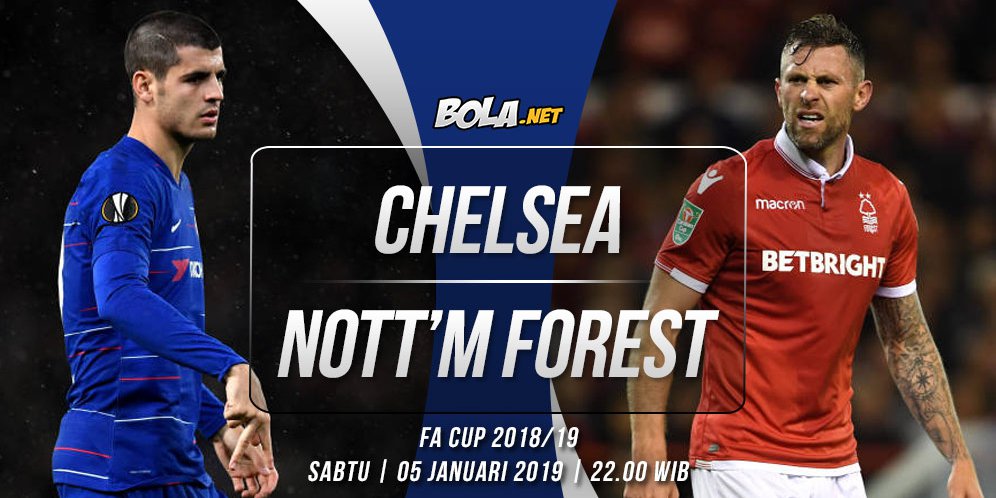 Prediksi Chelsea vs Nottingham Forest 5 Januari 2019