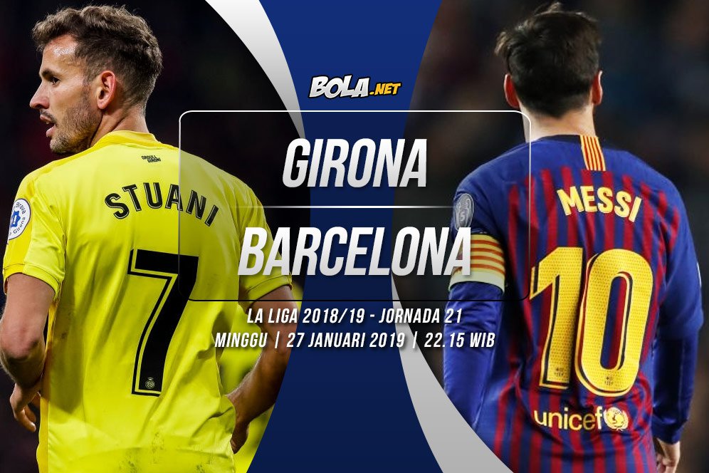 Data dan Fakta La Liga: Girona vs Barcelona