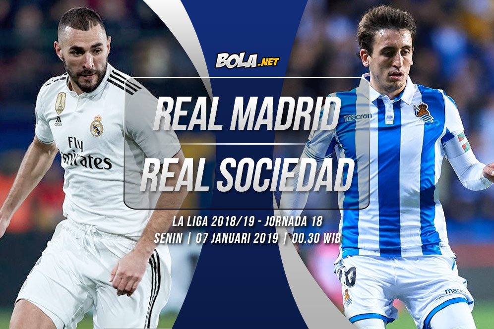 Data dan Fakta La Liga: Real Madrid vs Real Sociedad