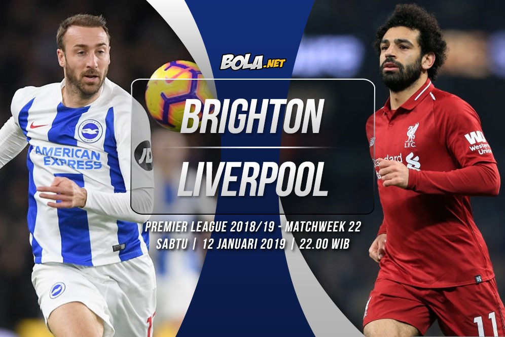 Prediksi Brighton vs Liverpool 12 Januari 2019