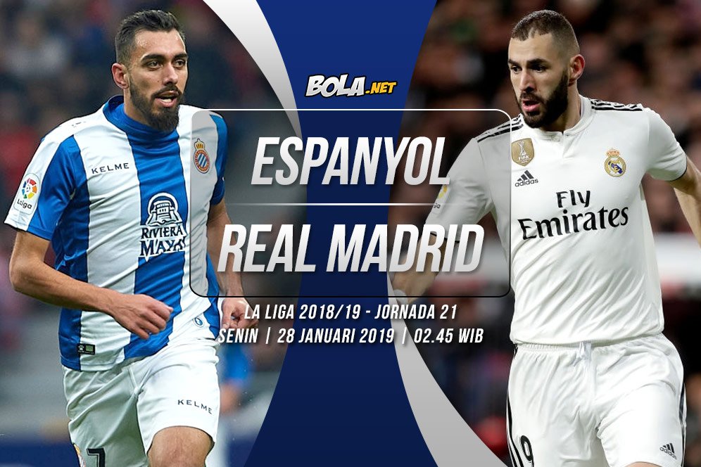 Prediksi Espanyol vs Real Madrid 28 Januari 2019