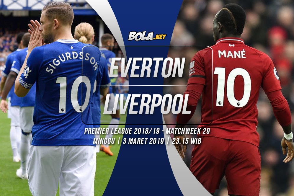 Prediksi Everton vs Liverpool 3 Maret 2019