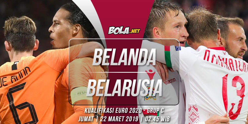 Prediksi Belanda vs Belarusia 22 Maret 2019