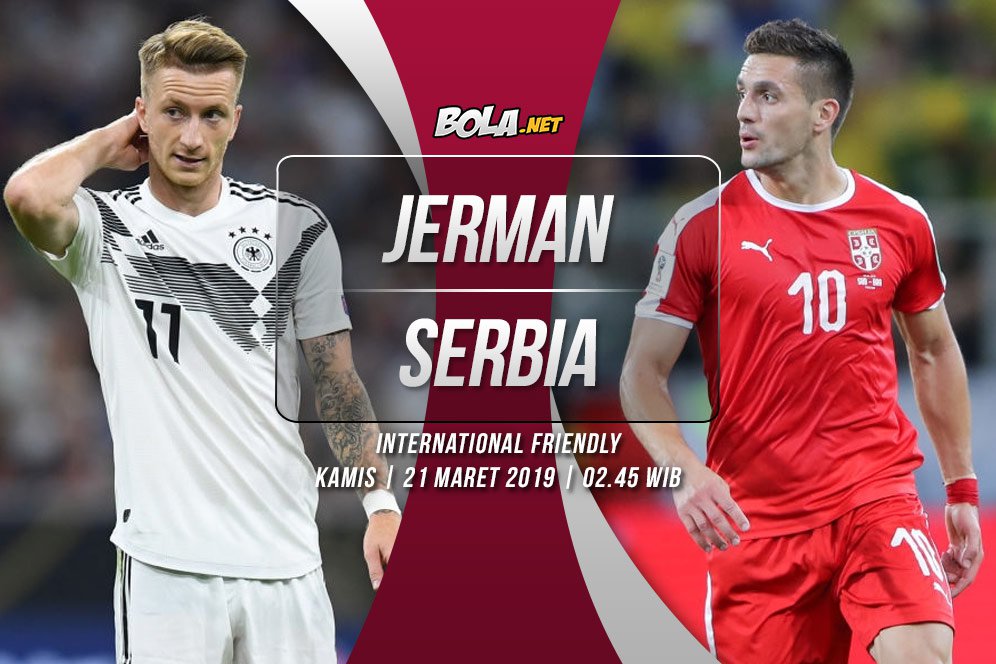 Prediksi Jerman vs Serbia 21 Maret 2019 Prediksi Jerman vs Serbia 21 Maret 2019