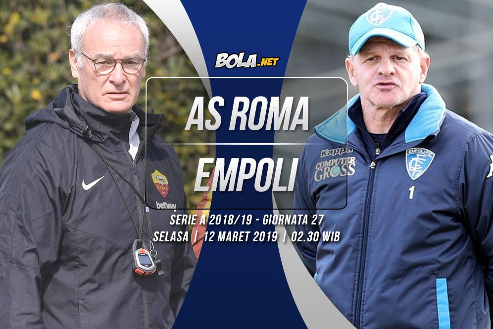 Prediksi AS Roma vs Empoli 12 Maret 2019