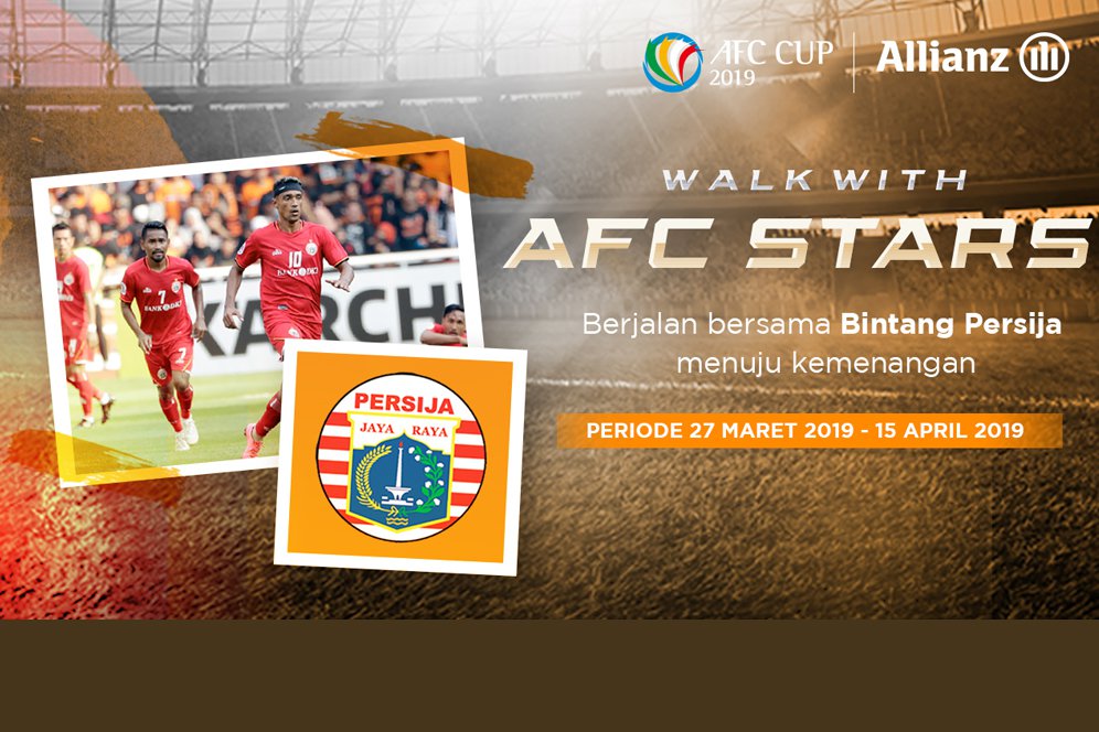 Kalian The Jakmania? Ayo Dampingi Bintang Persija di Piala AFC 2019 Bersama Allianz Indonesia