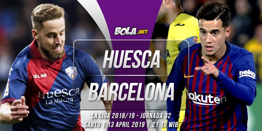 Prediksi Huesca vs Barcelona 13 April 2019
