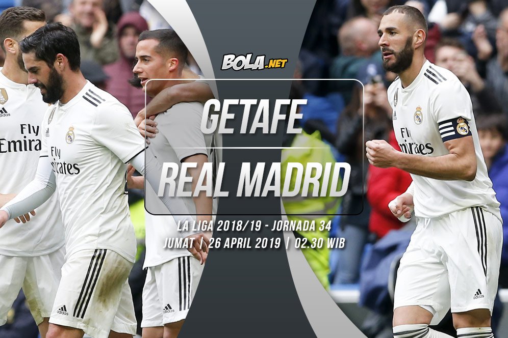 Data dan Fakta La Liga: Getafe vs Real Madrid
