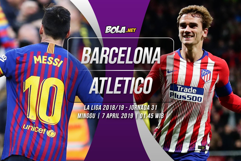 Data dan Fakta La Liga: Barcelona vs Atletico Madrid