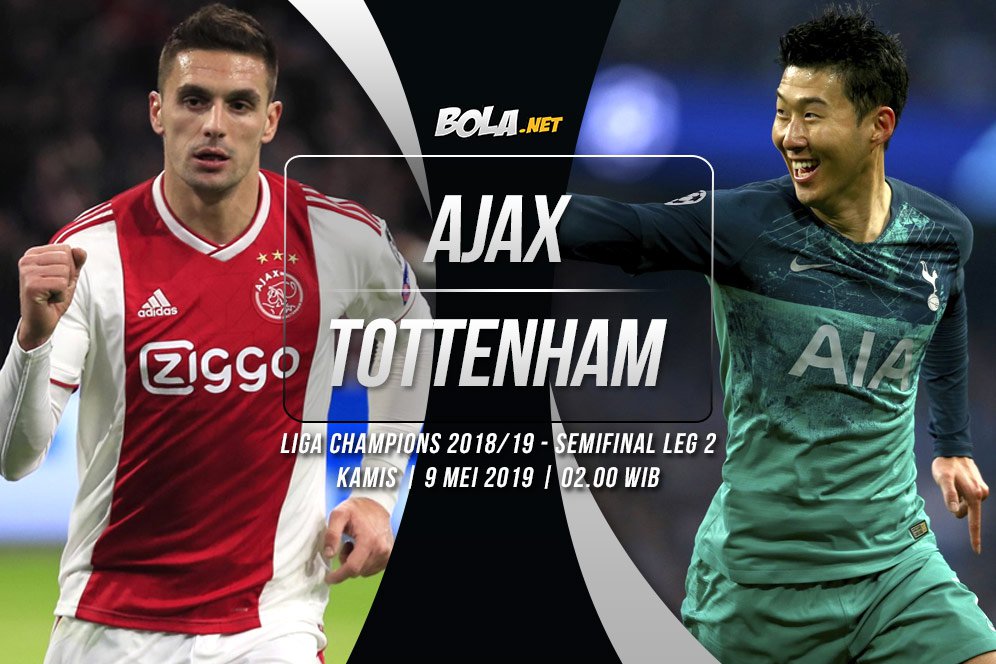 Jadwal Semifinal Liga Champions Hari Ini: Ajax Amsterdam vs Tottenham