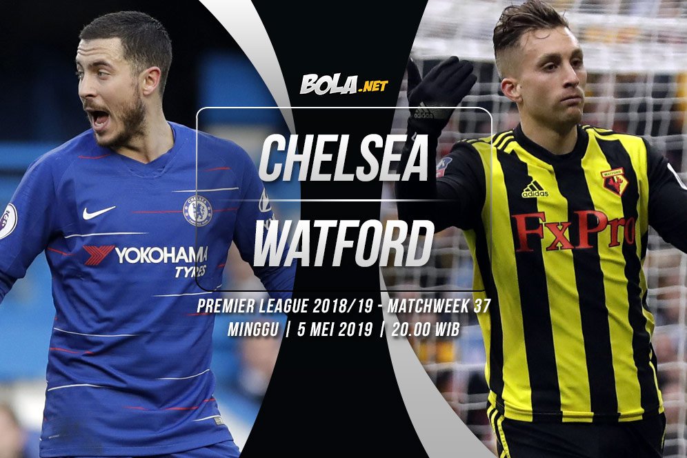 Prediksi Chelsea vs Watford 5 Mei 2019