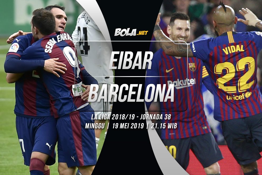 Data dan Fakta La Liga: Eibar vs Barcelona Data dan Fakta La Liga: Eibar vs Barcelona