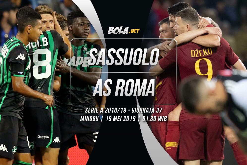 Prediksi Sassuolo vs AS Roma 19 Mei 2019