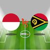 Hasil Pertandingan Indonesia vs Vanuatu: Skor 6-0