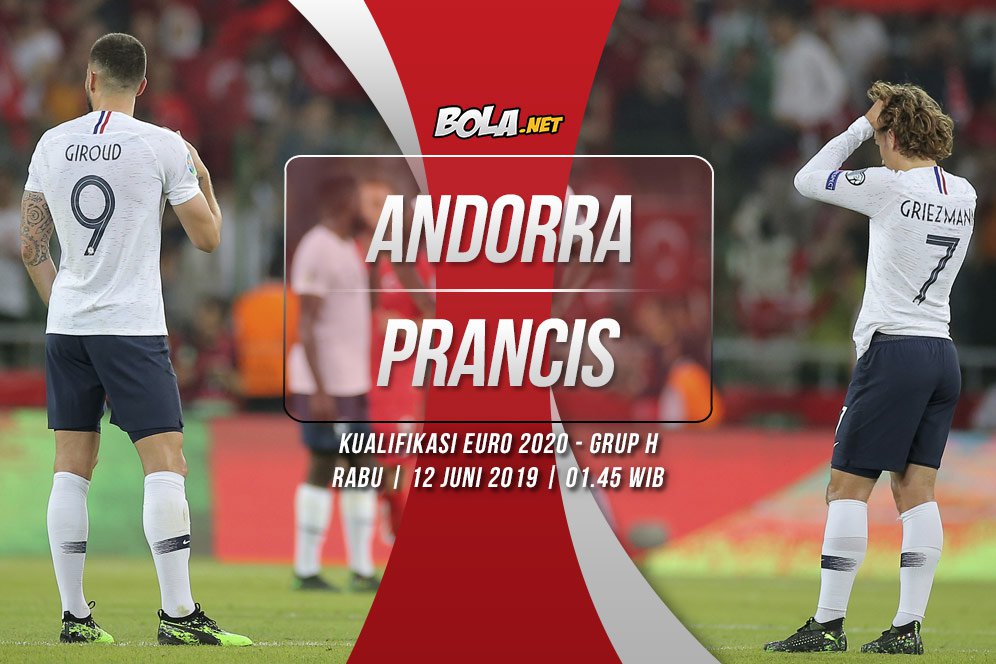 Prediksi Andorra vs Prancis 12 Juni 2019