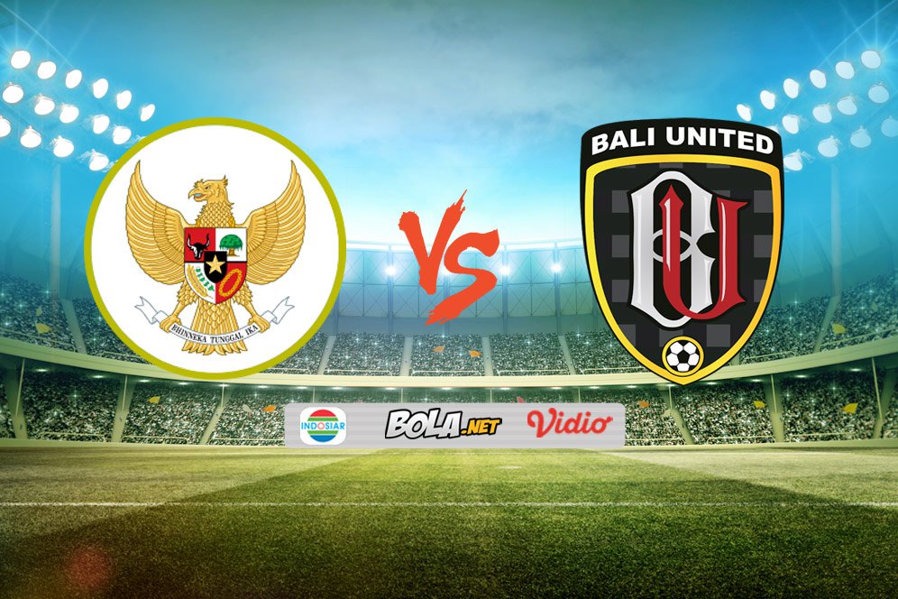 Live Streaming Bali United Vs Timnas Indonesia U-23 di Indosiar