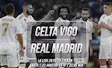 Data dan Fakta La Liga: Celta Vigo vs Real Madrid