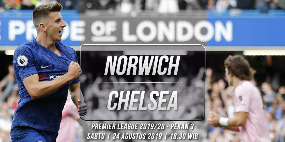 Prediksi Norwich City vs Chelsea 24 Agustus 2019