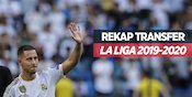 Rekap Transfer La Liga 2019/20: Dari Eden Hazard, Antoine Griezmann, Sampai Joao Felix Rekap Transfer La Liga 2019/20: Dari Eden Hazard, Antoine Griezmann, Sampai Joao Felix