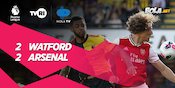 Hasil Pertandingan Watford vs Arsenal: Skor 2-2