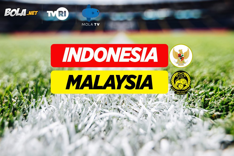 Jadwal Siaran Langsung Indonesia vs Malaysia di Mola TV dan TVRI Jadwal Siaran Langsung Indonesia vs Malaysia di Mola TV dan TVRI