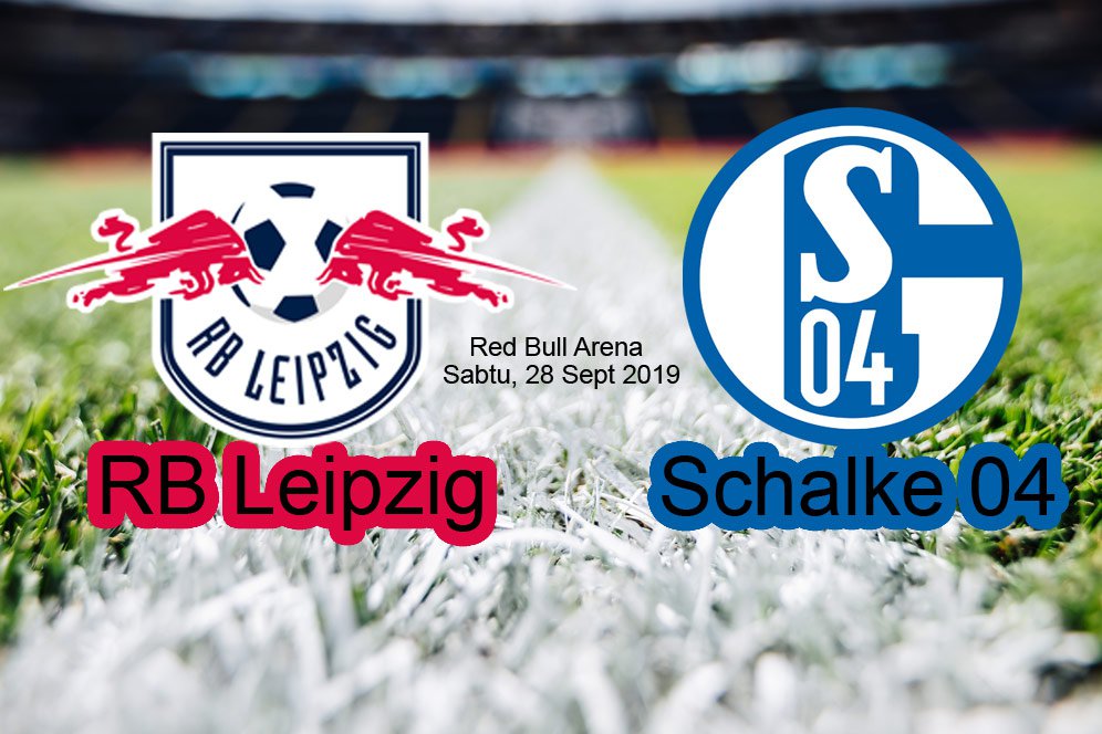 Prediksi RB Leipzig vs Schalke 28 September 2019