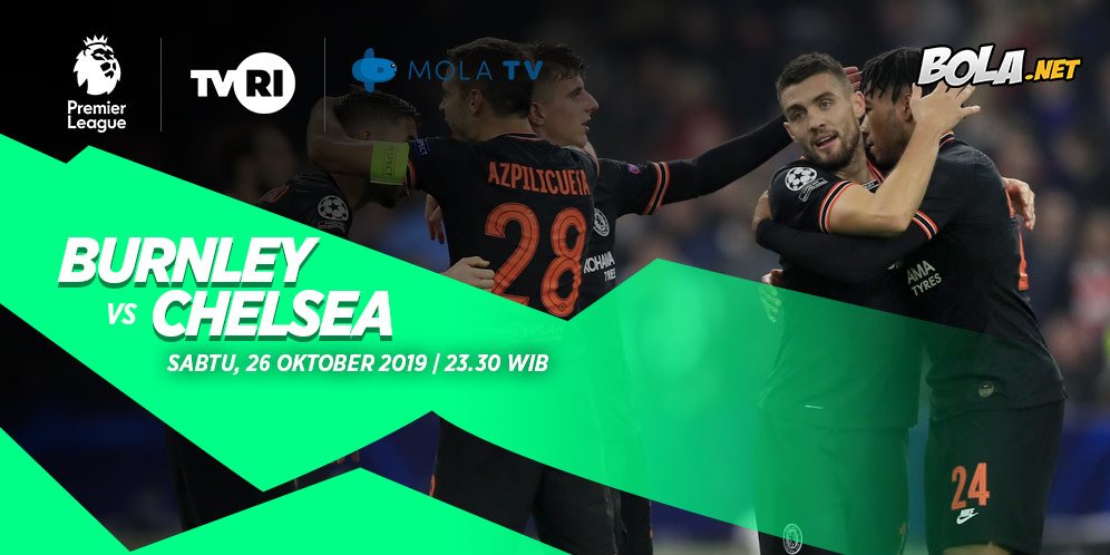 Prediksi Burnley vs Chelsea 26 Oktober 2019