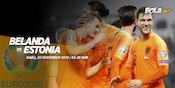 Prediksi Belanda vs Estonia 20 November 2019