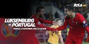 Prediksi Luksemburg vs Portugal 17 November 2019 Prediksi Luksemburg vs Portugal 17 November 2019