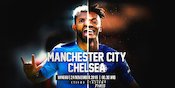 Yuk Tes Pengetahuanmu Soal Laga Manchester City vs Chelsea