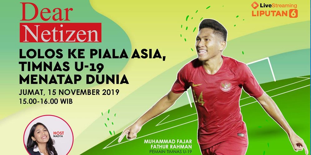 Live Streaming Dear Netizen: Lolos ke Piala Asia, Timnas U-19 Menatap Dunia
