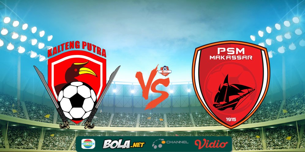 Prediksi Kalteng Putra vs PSM Makassar 10 November 2019