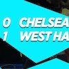 Hasil Pertandingan Chelsea vs West Ham: Skor 0-1