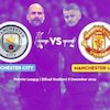 Mau Hadiah? Ayo Ikuti Tebak Skor Manchester City vs Manchester United