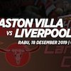 Prediksi Aston Villa vs Liverpool 18 Desember 2019