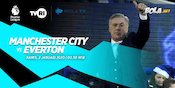 Mampukah Everton dan Ancelotti Menahan Gempuran Manchester City?